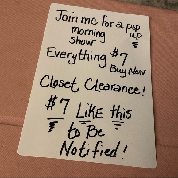 Tops - $7 BUY NOW POP UP SALE SHOW - LIKE TO BE NOTIFIED - ASST ITEMS! CLEAR OUT!